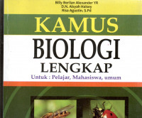 Kamus Biologi lengkap untuk pelajar , mahasiswa , umum