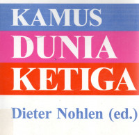 Kamus dunia ketiga : Negara, organisasi, teori, definisi, tokoh