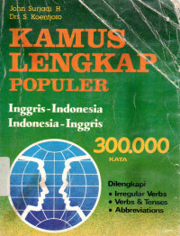 Kamus lengkap populer Inggris-Indonesia Indonesia - Inggris