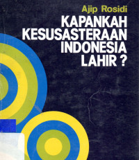 Kapankah kesusastraan indonesia lahir?