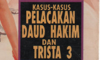 Kasus-kasus Pelacakan Daud Hakim dan Trista 3