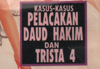 Kasus-kasus Pelacakan Daud Hakim dan Trista 4