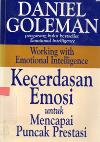 Kecerdasan emosi untuk mencapai puncak prestasi