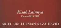 Kisah Lainnya: Catatan 2010-2012