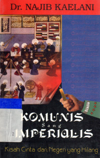 Komunis sang imperialis : Kisah cinta dari negeri yang hilang