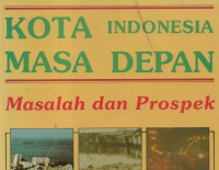 Kota indonesia masa depan masalah dan prospek