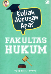 Kuliah jurusan apa ? Fakultas Hukum