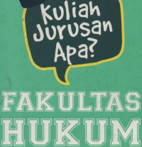 Kuliah Jurusan Apa? FALKUTAS HUKUM