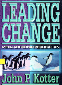 Leading change : Menjadi pionir perubahan