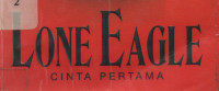 Lone Eagle: Cinta Pertama