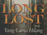 Long Lost (Yang Lama Hilang)