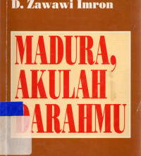 Madura, akulah darahmu