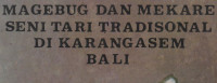 Magebug dan Mekare Seni Tari Tradisional Di KarangAsem Bali