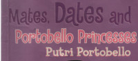 Mates, Dates and Portobello Princess