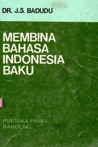 Membina bahasa indonesia baku