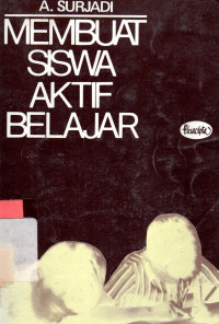 Membuat siswa Aktif belajar