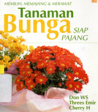 Memilih,memajang dan merawat Tanaman bunga siap pajang