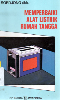 Memperbaiki Alat Listrik Rumah Tangga