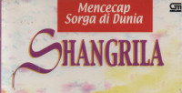 Mencecap Sorga Di Dunia Shangrila