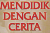 Mendidik dengan Cerita