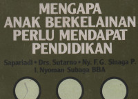 Mengapa anak berkelainan perlu mendapat pendidikan