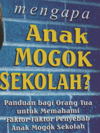 Mengapa Anak Mogok Sekolah?