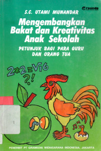 Mengembangkan Bakat Dan Kreatifitas Anak Sekolah