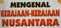 Mengenal Kerajaan-kerajaan NUSANTARA