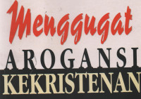 Menggugat Arogansi Kekristenan