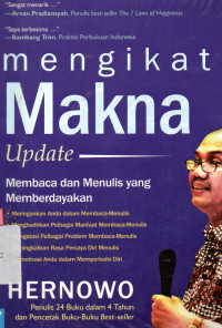 Mengikat makna update :membaca dan menulis yang memberdayakan