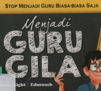 Menjadi guru gila