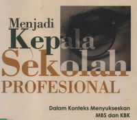 Menjadi Kepala Sekolah Profesional