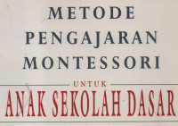Metode pengajaran Montessori untuk anak sekolah dasar