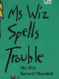 Ms Wiz Spells Trouble