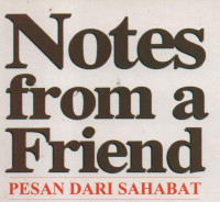 Notes From a Friend : Pesan dari Sahabat