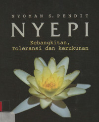 NYEPI: Kebangkitan, Toleransi, dan kerukunan