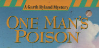 One Man's Poison