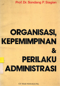 Organisasi kepemimpinan dan perilaku administrasi