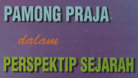 Pamong Praja dalam Perspektip Sejarah