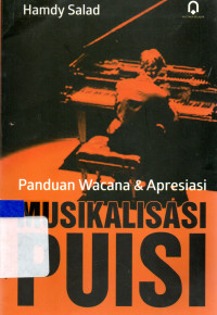 Panduan Wacana & Apresiasi Musikalisasi Puisi