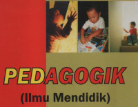 PEDAGOGIK (Ilmu Mendidik)