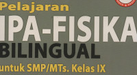 Pelajaran IPA-FISIKA Bilingual Untuk SMP/MTs. Kelas IX 3