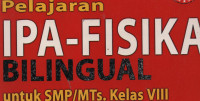 Pelajaran IPA-FISIKA Bilingual Untuk SMP/MTs. Kelas VIII 2