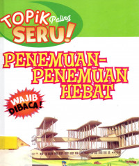 Topik paling seru ! Penemuan-penemuan hebat