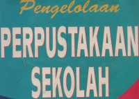 Pengelolaan Perpustakaan Sekolah