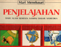 Penjelajahan : Dari alam semesta sampai dasar samudra