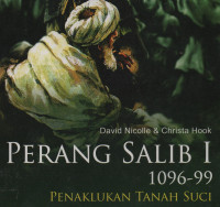 Perang Salib I 1096-99:  Penaklukan Tanah Suci