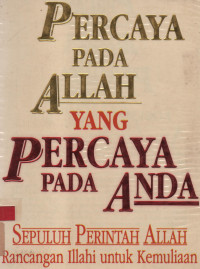 Percaya pada Allah yang percaya pada Anda