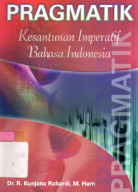 Pragmatik:Kesantunan Imperatif Bahasa Indonesia.