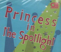 Princess In Spotlight (Menjadi Pusat Perhatian)